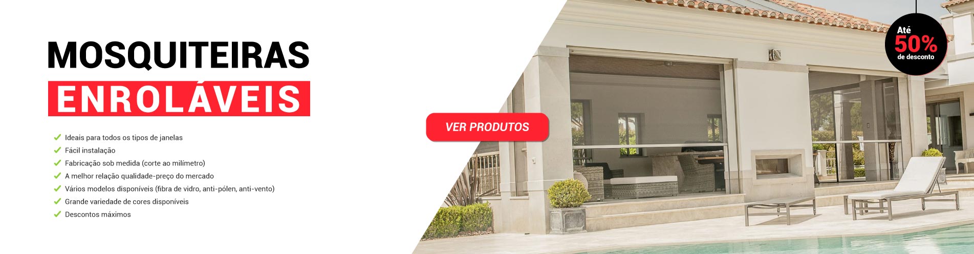Mosquiteiras Enroláveis