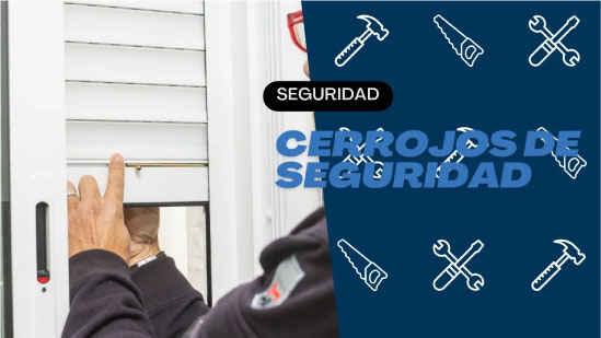 ¿Cómo instalar cerrojos de seguridad en tus persianas?