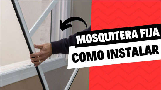 ¿Cómo instalar mosquitera fija?