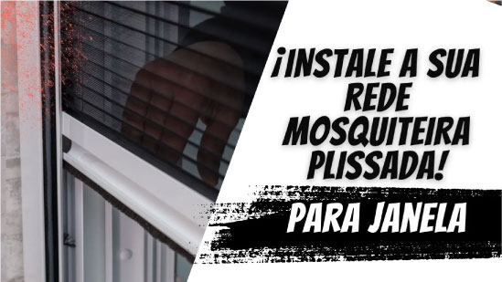 Como instalar redes mosquiteiras plissadas para janela