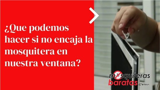 ¿Qué hacer si la mosquitera corredera no encaja?