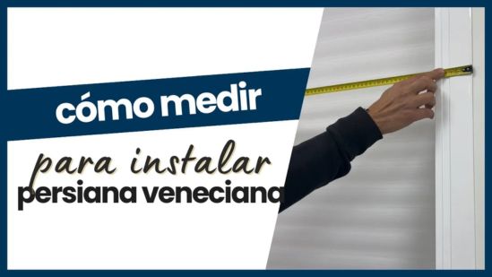 ¿Cómo tomar medidas para instalar una Persiana Veneciana?